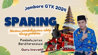 Jambore GTK Hebat 2024 Guru Inovatif  SPARING Stasiun Pembelajaran Aktif Riang Gembira