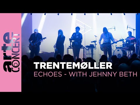 Trentemøller - "Echoes" with Jehnny Beth - ARTE Concert