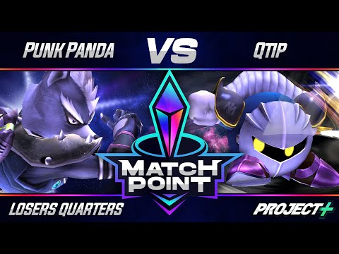 Match Point #4 - Project+ - Losers Quarters - Punk Panda (Wolf) vs Qtip (Meta Knight)