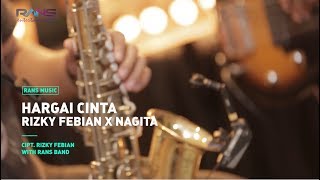 Hargai Cinta - Rizky Febian X Nagita
