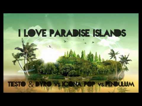 Tiesto & Dyro vs. Icona Pop vs. Pendulum - I Love Paradise Islands (CheccoMan Mashup)