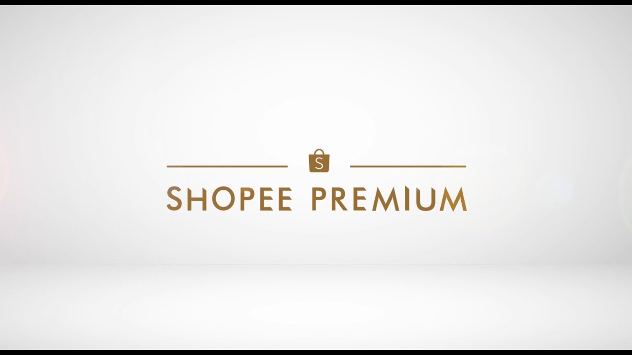 Shopee Premium - Reaching Digital Luxury Shoppers