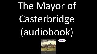 The Mayor of Casterbridge (1 of 6) (audiobook)