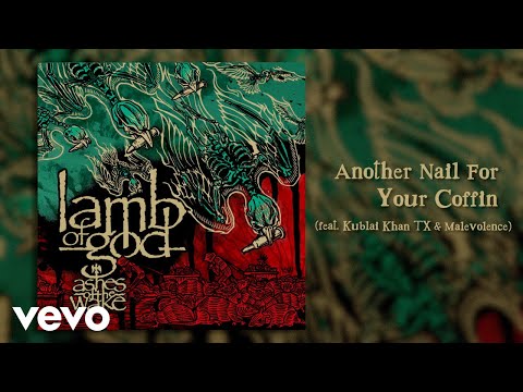 Another Nail For Your Coffin (Feat. Kublai Khan TX & Malevolence)