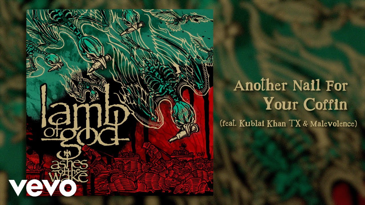Another Nail For Your Coffin (Feat. Kublai Khan TX & Malevolence) - YouTube