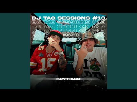 BRYTIAGO | DJ TAO Turreo Sessions #13