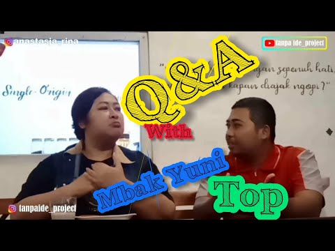 Q & A bersama Mbak Yuni TOP