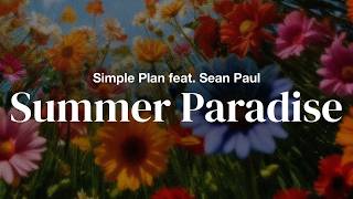 Simple Plan feat. Sean Paul - Summer Paradise | Lyrics