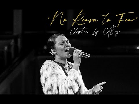 No Reason to Fear - Christian Life College Chorale