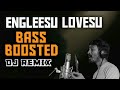 Engleesu Lovesu Pakkiri BASS BOOSTED Dhanush Jonita Gandhi Amit Trivedi Tamil Dj Remix