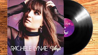 Rachele Lynae - Vinyl (Official Audio)