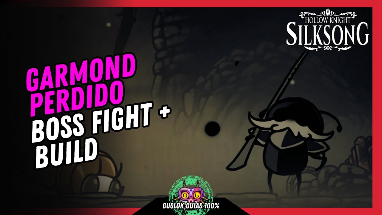 GARMOND PERDIDO Boss Fight + BUILD | GUÍA 100% | 💯Hollow Knight: Silksong🏆 GARMOND PERDIDO Boss Fight + BUILD | GUÍA 100% | 💯Hollow Knight: Silksong🏆