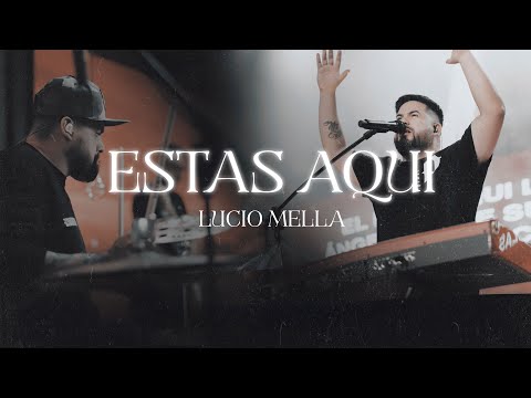 Lucio Mella - Estas aqui - Video Oficial (Profetico Live)