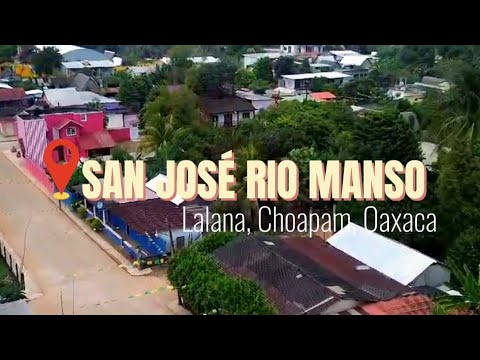 ❤️ Hermosa Vista desde las ALTURAS ❤️🏞️📌 SAN JOSÉ RIO MANSO, LALANA, CHOAPAM, OAXACA ❤️ 2024