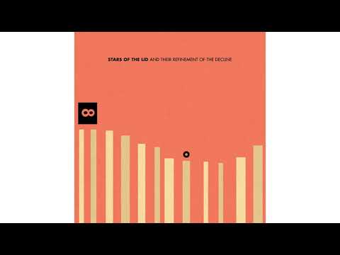 Stars Of The Lid ‎– Stars Of The Lid And Their Refinement Of The Decline (full album)