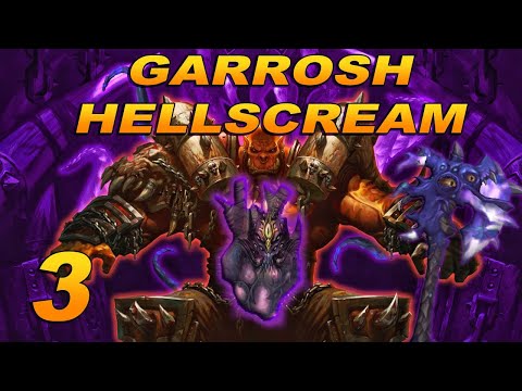 The Story of Garrosh Hellscream - Part 3 [Lore]