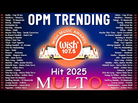 Hot Hits Philippines - MULTO | Best of Wish 107.5 Songs Playlist | OPM Trending 2025