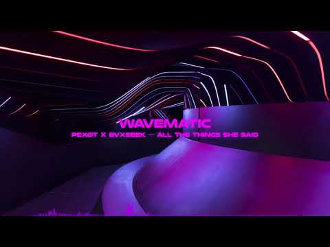 PEXØT x BVXSEEK ー All The Things She Said