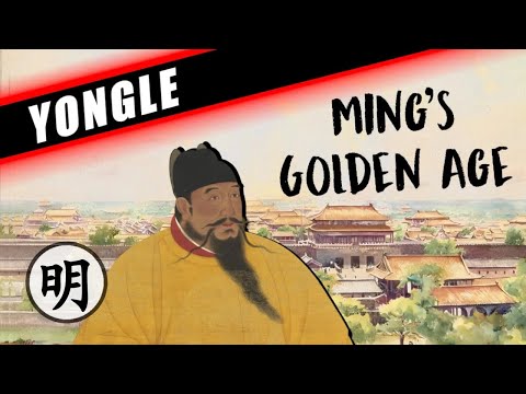 THE MING GOLDEN AGE - THE YONGLE EMPEROR'S LEGACY