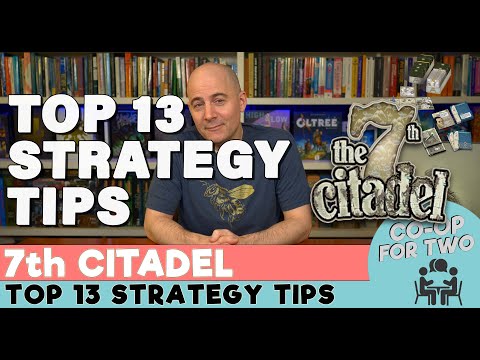 Top 13 Strategy Tips for the 7th Citadel