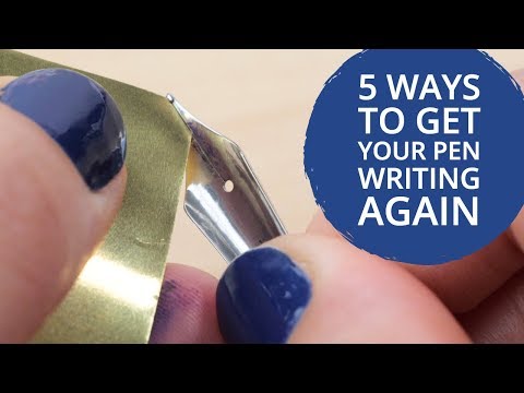 5 Ways to Get Your Pen Writing Again