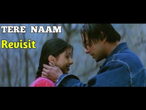 Revisit : Tere  Naam ( The Musical Movie )