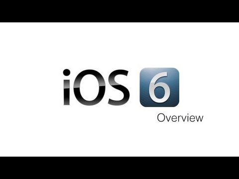 iOS 6 Overview