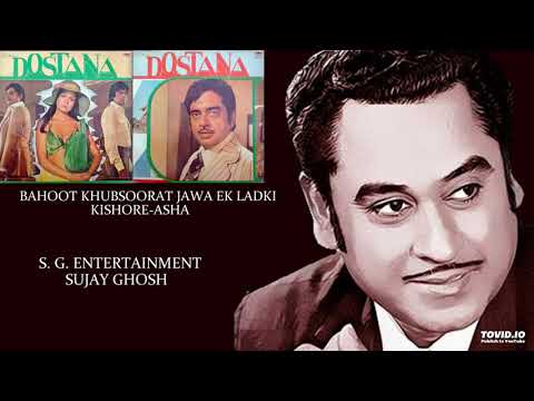 BAHOOT KHUBSOORAT JAWA EK LADKI - KISHORE KUMAR - DOSTANA(1980) - LAXMIKANT PYARELAL