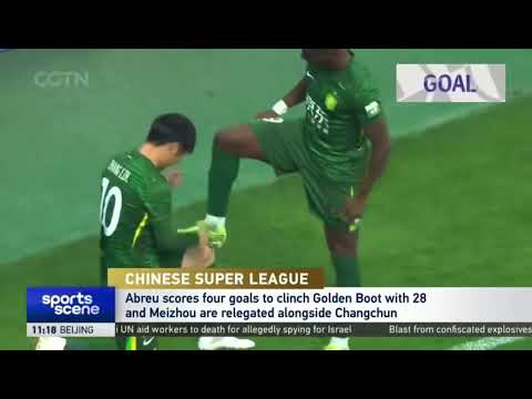 Chinese Super League 🇨🇳⚽️🔥| Beijing Guoan 5-1 Meizhou Hakka | Abreu hits four to clinch Golden Boot