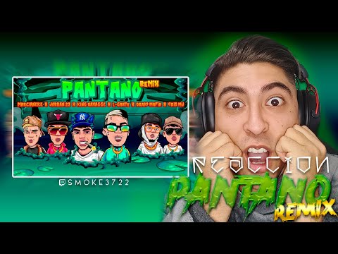 PANTANO RMX - (REACCION) - King Savagge, Drako mafia, Marcianeke, L-Gante, Jordan 23-Cris Mj #chile