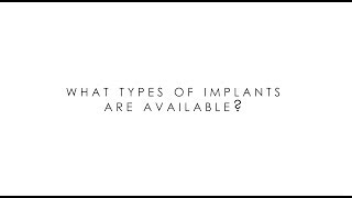 What types of breast implants are available? 