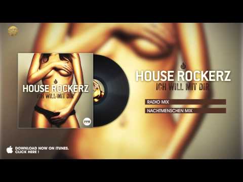 House Rockerz - Ich will mit Dir (Radio Mix)
