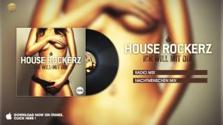 House Rockerz - Ich will mit Dir (Radio Mix)