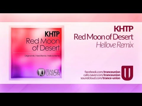 TU009: KHTP - Red Moon of Desert (Hellove Remix)