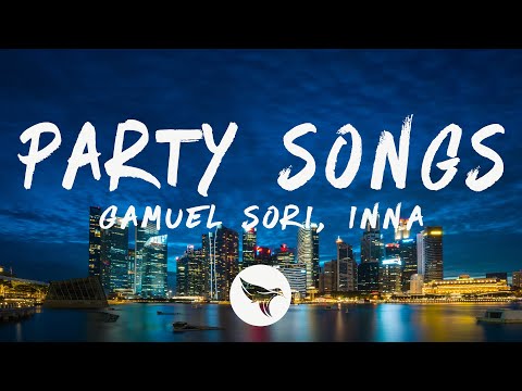Gamuel Sori & INNA - Party Songs (Lyrics)