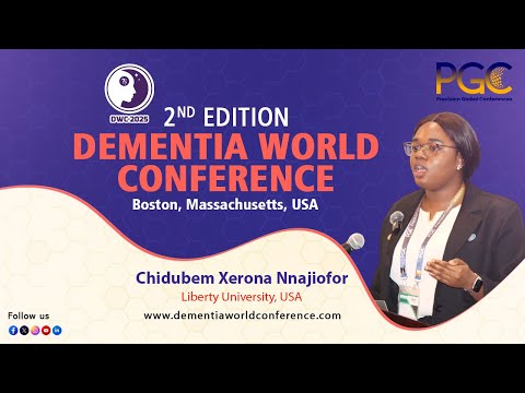 Chidubem Xerona Nnajiofor - Testimonial at Dementia World Conference (DWC) 2025, Boston, MA, USA