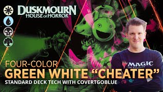 Green White &quot;Cheater&quot; | Standard Deck Tech with CovertGoBlue | MTG Arena