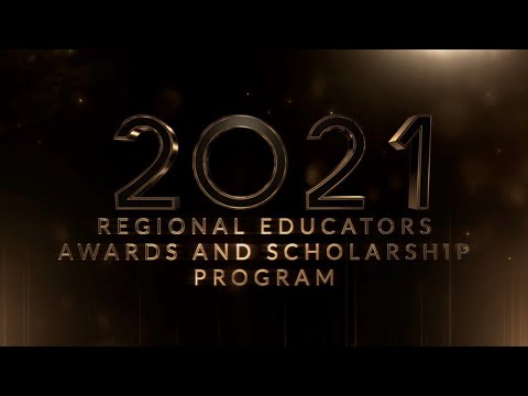 Regional Educators Awards and Scholarship Program:...