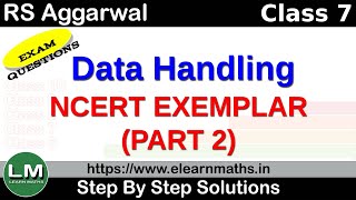 Data Handling | Class 7 Chapter 3 Part 2 | Exemplar | RS Aggarwal | NCERT | Learn Maths