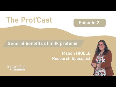 The Prot'Cast - 2 - General benefits of MILK PROTEINS