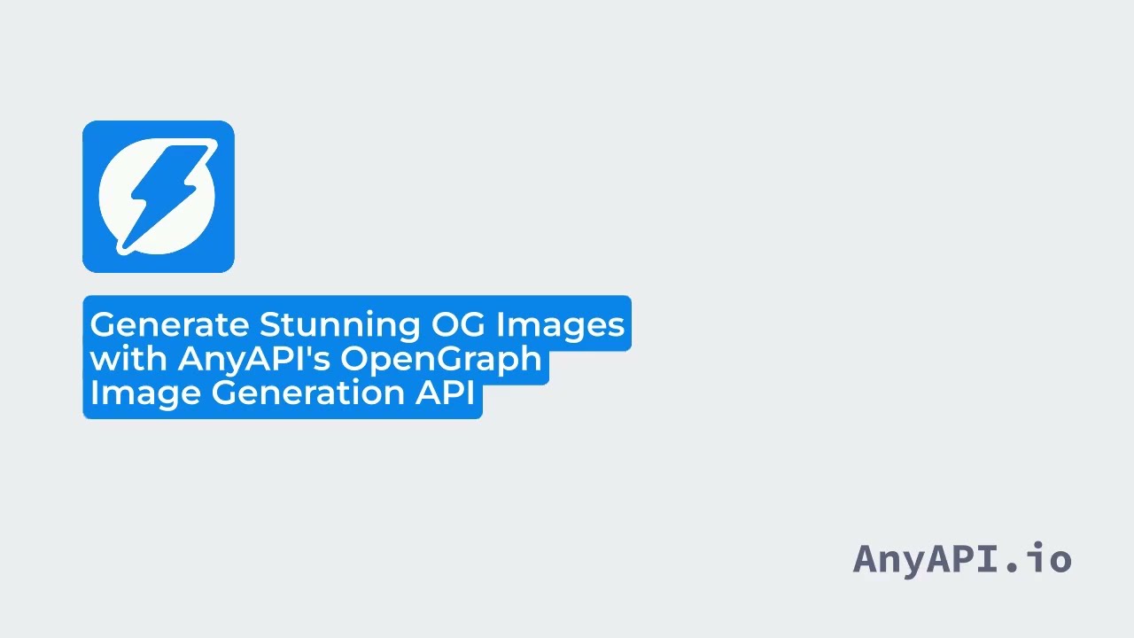 Generate Stunning OG Images with AnyAPI's OpenGraph Image Generation API