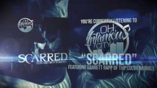 Oh, Infamous City - Scarred