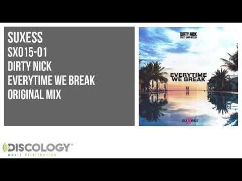 Dirty Nick - Everytime We Break [ Original Mix ] SX015