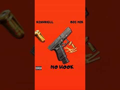 Rixhrell x Big Nik - No Hook