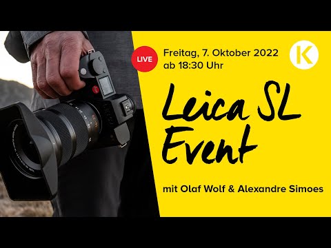 Leica SL Event - mit Olaf Wolf & Alexandre Simoes #live | Foto Koch