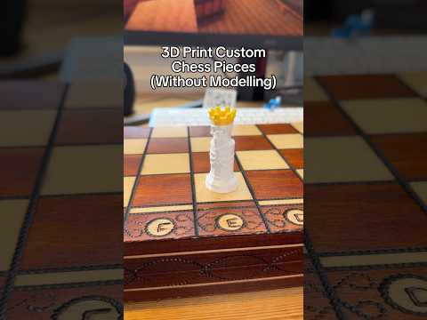 3D print custom chess pieces without having to 3d model