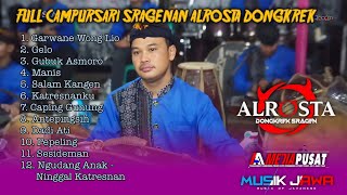 Download lagu FULL ALBUM CAMPURSARI ALROSTA DONGKREK mp3