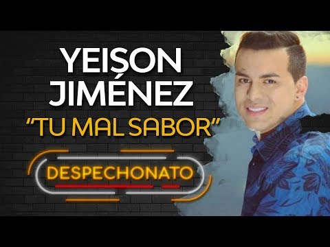 Tu Mal Sabor - Yeison Jiménez | Música Popular Con Letra