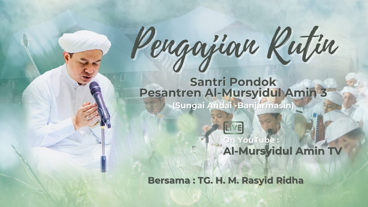 [LIVE] Kajian Al Mursyidul Amin 3 Sundai | TGH. M. RASYID RIDHA | 16 Agustus 2025