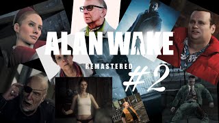 【ホラー】#2 もう、絶望しかない。【ALAN WAKE Remastered】